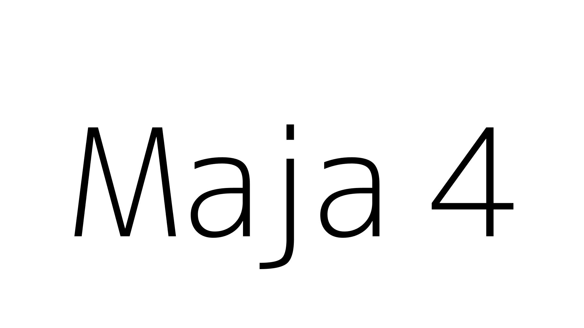 Maja 4